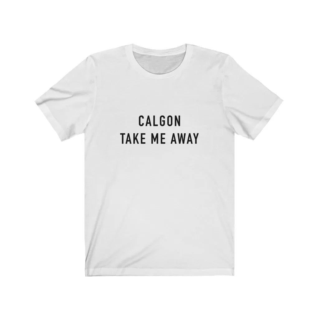 Take Me Away Unisex Tee